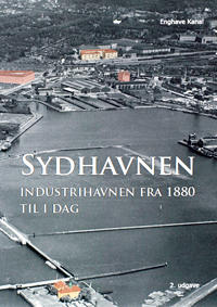 Sydhavnen - Industrihavnen 1880 til i dag